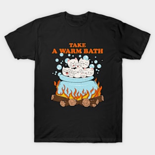 Take Warm Bath T-Shirt